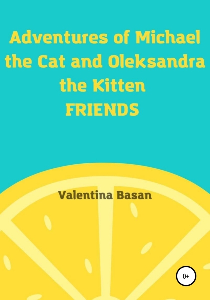 Adventures of Michael the Cat and Oleksandra the Kitten. Friends [СИ]